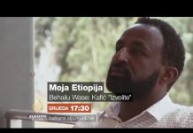 Moja Etiopija – Behailu Wase: Kafić “Izvolite” – Srijeda 17:30